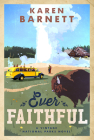 Ever Faithful: A Vintage National Parks Novel By Karen Barnett Cover Image