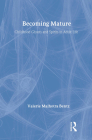Becoming Mature (Communication & Social Order) Cover Image