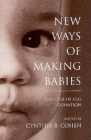 New Ways of Making Babies (Medical Ethics) Cover Image
