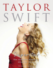 Taylor Swift - Superstar: The Illustrated Biography Album by Album Cover Image