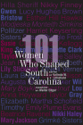 101 Women Who Shaped South Carolina By Valinda W. Littlefield (Editor), Walter Edgar (Foreword by) Cover Image