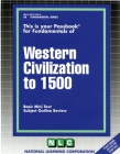 WESTERN CIVILIZATION TO 1500: Passbooks Study Guide (Fundamental Series) Cover Image