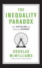 The Inequality Paradox: How Capitalism Can Work for Everyone By Douglas McWilliams, Gerard Doyle (Read by) Cover Image