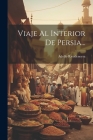 Viaje Al Interior De Persia... By Adolfo Rivadeneyra Cover Image