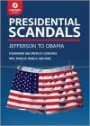 Presidential Scandals: Jefferson to Obama Cover Image