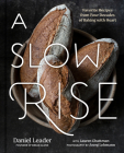 A Slow Rise: Favorite Recipes from Four Decades of Baking with Heart Cover Image