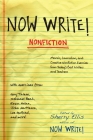 Now Write! Nonfiction: Memoir, Journalism and Creative Nonfiction Exercises from Today's Best Writers (Now Write! Series) By Sherry Ellis Cover Image