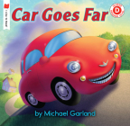 Car Goes Far (I Like to Read) By Michael Garland Cover Image
