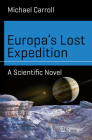 Europa's Lost Expedition: A Scientific Novel (Science and Fiction) Cover Image