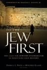To the Jew First: The Case for Jewish Evangelism in Scripture and History By Darrell L. Bock (Editor), Mitch Glaser (Editor) Cover Image