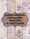 lavender newspaper scrapbook paper double sided 20 sheet 4 pattern: decorative textured scrapbooking paper for decoupage - patterned vintage pad for c Cover Image