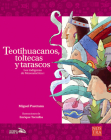 Teotihuacanos, toltecas y tarascos (Historias de Verdad) Cover Image