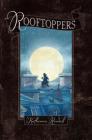 Rooftoppers By Katherine Rundell, Terry Fan (Illustrator) Cover Image