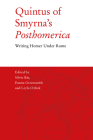 Quintus of Smyrna's 'Posthomerica': Writing Homer Under Rome By Silvio Bär (Editor), Emma Greensmith (Editor), Leyla Ozbek (Editor) Cover Image