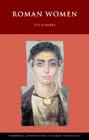 Roman Women (Cambridge Introduction to Roman Civilization) By Eve D'Ambra Cover Image