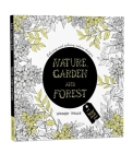 Nature, Garden and Forest: Colouring books for Adults with tear out sheets By Wonder House Books Cover Image