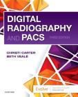 Digital Radiography and Pacs By Christi Carter, Beth Veale Cover Image