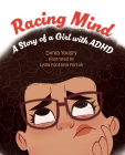 Racing Mind: A Story of a Girl with ADHD Cover Image