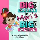 Big Little Words in Mari's Big Little World By Jon Coker Cover Image