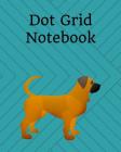 Dot Grid Notebook: Mastiff; 100 sheets/200 pages; 8 x 10 By Atkins Avenue Books Cover Image