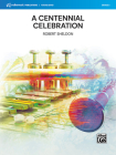 A Centennial Celebration: Conductor Score & Parts Cover Image