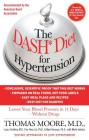 The DASH Diet for Hypertension By Mark Jenkins, Thomas J. Moore Cover Image