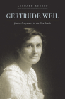 Gertrude Weil: Jewish Progressive in the New South By Leonard Rogoff Cover Image