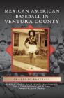 Mexican American Baseball in Ventura County Cover Image
