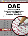 Oae Assessment of Professional Knowledge: Multi-Age (Pk-12) Practice Questions: Oae Practice Tests & Exam Review for the Ohio Assessments for Educator By Exam Secrets Test Prep Staff Oae (Editor) Cover Image
