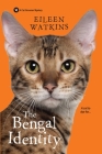 The Bengal Identity (A Cat Groomer Mystery #2) By Eileen Watkins Cover Image