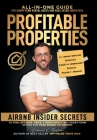 Profitable Properties: Airbnb Insider Secrets to Find, Optimize, Price, & Book Direct any Short-Term Rental Investment for Year-Round Occupan By Daniel Rusteen Cover Image