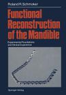Functional Reconstruction of the Mandible: Experimental Foundations and Clinical Experience Cover Image