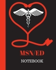 MSN/Ed Notebook: Master of Science in Nursing Education Notebook Gift - 120 Pages Ruled With Personalized Cover Cover Image