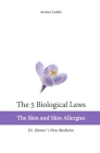 The 5 Biological Laws: The Skin and Skin Allergies: Dr. Hamer's New Medicine Cover Image