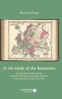 In the Lands of the Romanovs: An Annotated Bibliography of First-Hand English-Language Accounts of the Russian Empire (1613-1917) By Anthony Professor Cross Cover Image