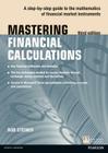 Mastering Financial Calculations: A Step-By-Step Guide to the Mathematics of Financial Market Instruments By Bob Steiner Cover Image