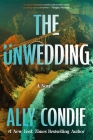 The Unwedding By Ally Condie Cover Image