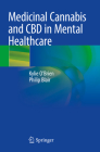 Medicinal Cannabis and CBD in Mental Healthcare Cover Image