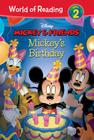 Mickey & Friends: Mickey's Birthday: Mickey's Birthday By Elle D. Risco, Disney Storybook Artists (Illustrator), Inc Loter (Illustrator) Cover Image