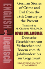 German Stories of Crime and Evil from the 18th Century to the Present / Deutsche Geschichten Von Verbrechen Und Bösem Vom 18. Jahrhundert Bis Zur Gege (Dover Dual Language German) Cover Image