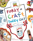 Toy Story 4: Forky in Craft Buddy Day By Drew Daywalt, Wayne McLaughlin (Illustrator), George McClements (Illustrator), Stéphane Kardos (Illustrator) Cover Image