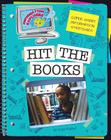 Hit the Books (Explorer Library: Information Explorer) By Suzy Rabbat Cover Image