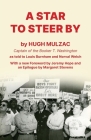 A Star to Steer By By Hugh Mulzac, Jeremy Hope (Foreword by), Margaret Stevens (Afterword by) Cover Image