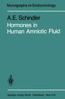 Hormones in Human Amniotic Fluid (Monographs on Endocrinology #21) Cover Image