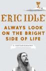 Always Look on the Bright Side of Life: A Sortabiography Cover Image