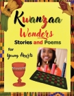 Kwanzaa Wonders Stories and Poems for Young Hearts Cover Image