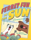 Ferret Fun in the Sun Cover Image