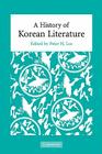 A History of Korean Literature By Peter H. Lee (Editor) Cover Image