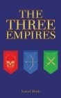 The Three Empires By Yusuf Shah Cover Image