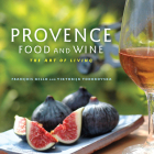 Provence Food and Wine: The Art of Living Cover Image